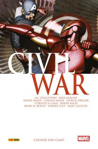  Civil War T6 : Choisir son camp (0), comics chez Panini Comics de Collectif, Granov
