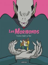 Les Moribonds, bd chez Casterman de Dupré la tour
