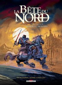 Bête du nord - La cité des mensonges, bd chez Delcourt de Martin, Castellani
