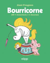  Bourricorne T1 : 99% bourricot, 1% licorne (0), bd chez Nöpp de Fragoso