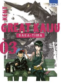  Great Kaiju Gaea-Tima T3, manga chez Ki-oon de KENT