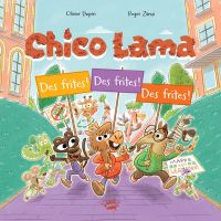  Chico Lama T1 : Des frites ! Des frites ! Des frites ! (0), bd chez Jungle de Dupin, Zanni