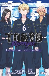  Tokyo revengers - Letter from Keisuke Baji T6, manga chez Glénat de Wakui, Natsukawaguchi
