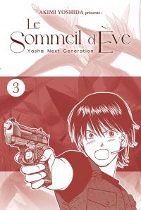  Le sommeil d’Eve – Yasha next generation T3, manga chez Panini Comics de Yoshida