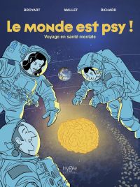 Le Monde est psy, bd chez Hygée de Broyart, Mallet, Richard