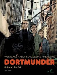 Dortmunder : Bank shot (0), bd chez Dupuis de Headline, Westlake, Iglesias, Merlet