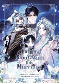  Father, I don't Want this Marriage T8, manga chez Pika de Heesu, Roal