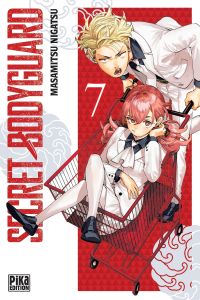  Secret bodyguard T7, manga chez Pika de Nigatsu
