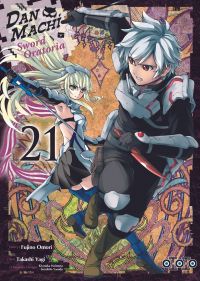  Dan Machi Sword Oratoria T21, manga chez Ototo de Omori, Yagi