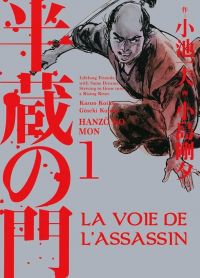 La voie de l'assassin T1, manga chez Panini Comics de Koike, Kojima