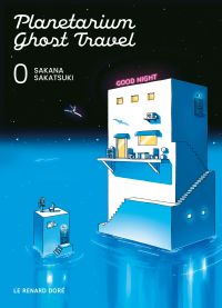 Planetarium Ghost Travel, manga chez Rue de Sèvres de Sakatsuki