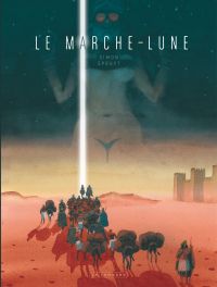 Le Marche-lune, bd chez Le Lombard de Spruyt
