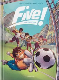  Five ! T1 : Le pari d'Enzo (0), bd chez Le Lombard de Sautier, Iacobelli