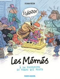  Les mémés T6 : A la recherche du temps qui reste (0), bd chez Fluide Glacial de Frécon