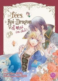 Les fées, le roi-dragon et moi (en chat) T5, manga chez Nobi Nobi! de Kureha, Aki