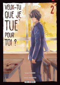  Veux-tu que je tue pour toi ? T2, manga chez Soleil de Kurando, Sakakibara