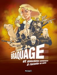Braquage et anecdotes savoureuses à raconter en soirée, bd chez Delcourt de Karibou, Chavant