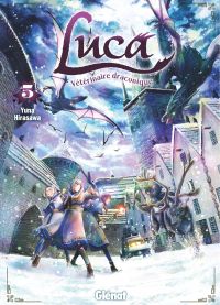  Luca, vétérinaire draconique T5, manga chez Glénat de Hirasawa