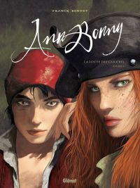  Ann Bonny, la Louve des Caraïbes T2, bd chez Glénat de Bonnet, Charly