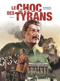Le Choc des tyrans, bd chez Glénat de Prazan, Andrade Jr, Bouët, Blanchot