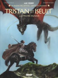  Tristan & Iseult T3 : Le Philtre d'amour (0), bd chez Glénat de Bruneau, Poli, Baiguera, Smulkowski