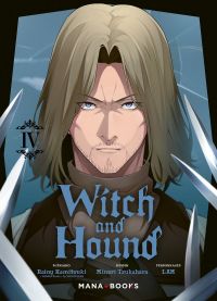  The witch and the hound T4, manga chez Mana Books de Kamitsuki, Lam, Tsukahara