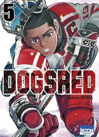  Dogsred T5, manga chez Ki-oon de Noda