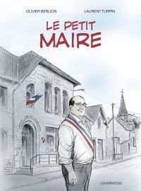 Le Petit maire, bd chez Les arènes de Turpin, Berlion