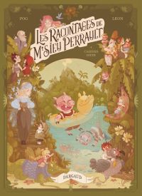  Racontages de m'sieu Perrault T4 : Cahiers d'été (0), bd chez Dargaud de Pog, Léon