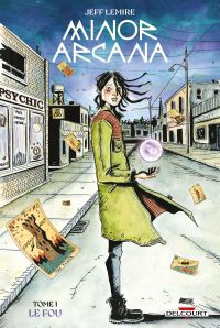  Minor Arcana T1 : Le fou (0), comics chez Delcourt de Lemire