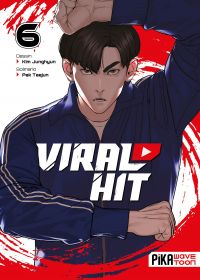  Viral hit T6, manga chez Pika de Pak, Kim