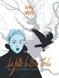 La Fille du bois tordu, bd chez Mosquito de Wens