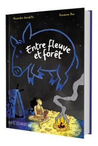 Entre fleuve et forêt, bd chez Rue de l'échiquier de Gardette, Bee