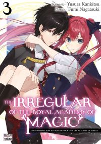  The Irregular of the Royal Academy of Magic T3, manga chez Delcourt Tonkam de Kankistu, Nagatsuki