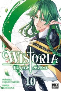  Wistoria - Wand and sword T10, manga chez Pika de Omori, Aoi