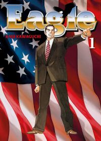 Eagle T1, manga chez Panini Comics de Kawaguchi