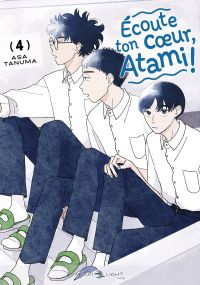  Ecoute ton cœur, Atami ! T4, manga chez Delcourt Tonkam de Tanuma