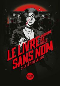 Le livre sans nom  T2 : La Fête de la Lune (0), manga chez Sonatine de Anonyme (Bourbon kid), Koe', Yello