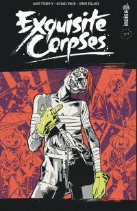  Exquisite Corpses T3, comics chez Urban Comics de Bellaire, Grayson, Tynion IV, Gorham, Walsh, Roe