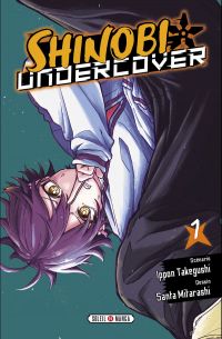  Shinobi undercover T1, manga chez Soleil de Takegushi, Mitarashi