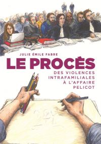 Le Procès : des violences intrafamiliales à l'affaire Pélicot (0), bd chez Morgen de Emile Fabre