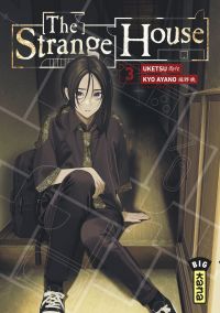  The strange house T3, manga chez Kana de Uketsu, Ayano
