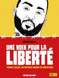 Une Voix pour la liberté : Toomaj Salehi, un rappeur iranien en résistance (0), bd chez Delcourt de Akrami