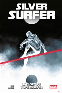 La mort de Silver Surfer, comics chez Panini Comics de Pak, Kumar, Palma, d' Armata, Ruan