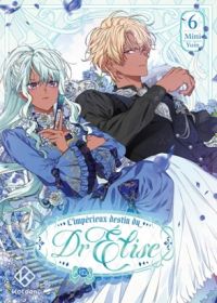 L'impérieux destin du Dr Elise  T6, manga chez Kotoon de MINI, YUIN