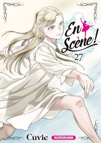  En scène !  T27, manga chez Kurokawa de Cuvie