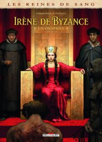Les Reines de sang - Irène de Byzance, l'iconophile T2, bd chez Delcourt de Corbeyran, Ippoliti