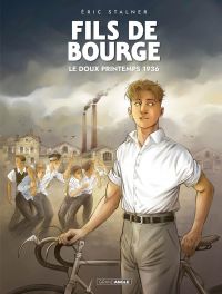 Fils de bourge : Le doux printemps 1936 (0), bd chez Bamboo de Stalner