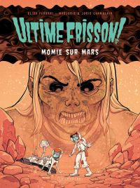  Ultime frisson T2 : Momie sur Mars (0), bd chez Le Lombard de Chamblain, Ferrari, Chrétien