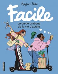 Facile : Le guide pratique de la vie d'adulte (0), bd chez Casterman de Motin
